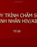 QUY TRÌNH CHĂM SÓC BỆNH NHÂN HIV