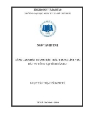 Luận văn Thạc sĩ Kinh tế: Nâng cao chất lượng đấu thầu trong lĩnh vực đầu tư công tại tỉnh Cà Mau