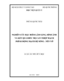 Luận án Tiến sĩ Y học: Nghiên cứu đặc điểm lâm sàng, hình ảnh và kết quả điều trị can thiệp mạch phình động mạch hệ sống - nền vỡ