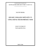 Luận văn Thạc sĩ Báo chí học: Báo Bắc Ninh, báo Nhân Dân và công chúng thành phố Bắc Ninh (nghiên cứu trên báo in báo Bắc Ninh và báo Nhân Dân hàng ngày)