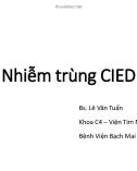 Bài giảng Nhiễm trùng CIED - Bs. Lê Văn Tuấn