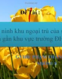 Đề Tài : An ninh khu ngoại trú của sinh viên gần khu vực trường ĐHNT