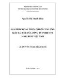 Luận văn Thạc sĩ Kinh tế: Giải pháp hoàn thiện chuỗi cung ứng giấy tái chế của Công ty TNHH MTV Marubeni Việt Nam