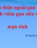 Bài giảng Biểu hiện ngoài gan của bệnh viêm gan siêu vi C mạn tính - BS Nguyễn Hữu Chí