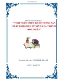 ĐỒ ÁN TỐT NGHIỆP'TÍNH TOÁN THIẾT KẾ HỆ THỐNG SẢN XUẤT BIODIESEL TỪ MỠ CÁ DA TRƠN 50 000 L/NGÀY'