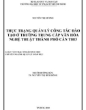 Luận văn Thạc sĩ Giáo dục học: Thực trạng quản lý công tác đào tạo ở trường Trung cấp Văn hóa Nghệ thuật Thành phố Cần Thơ