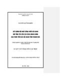 Luận văn Thạc sĩ Luật học: Xây dựng đội ngũ công chức Hải quan đáp ứng yêu cầu cải cách hành chính qua thực tiễn Cục Hải quan tỉnh Thanh Hóa