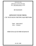 Tóm tắt luận án Tiến sĩ Kinh tế: Kiểm soát nội bộ trong các ngân hàng thương mại Việt Nam