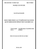 Tóm tắt luận án Tiến sĩ Luật học: Hoàn thiện pháp luật về kiểm soát ban hành quyết định hành chính ở Việt Nam hiện nay