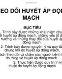 Giáo án khoa điều dưỡng - THEO DÕI HUYẾT ÁP ĐỘNG MẠCH