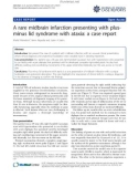 báo cáo khoa học: A rare midbrain infarction presenting with plusminus lid syndrome with ataxia: a case report