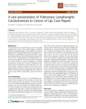 báo cáo khoa học: A rare presentation of Pulmonary Lymphangitic Carcinomatosis in cancer of lip: case report