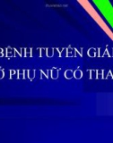 Bài giảng Bệnh tuyến giáp ở phụ nữ có thai