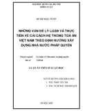 Luận án Tiến sĩ Luật học: Những vấn đề lý luận và thực tiễn về cải cách hệ thống toà án Việt Nam theo định hướng xây dựng nhà nước pháp quyền