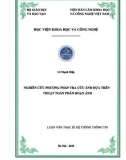 Luận văn Thạc sĩ Hệ thống thông tin: Nghiên cứu phương pháp tra cứu ảnh dựa trên thuật toán phân đoạn ảnh