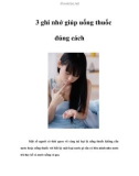 3 ghi nhớ giúp uống thuốc đúng cách