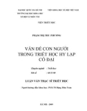 Tóm tắt Luận văn Thạc sĩ Triết học: Vấn đề con người trong triết học Hy Lạp cổ đại