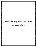 Phép dưỡng sinh cho 'cửa sổ tâm hồn'