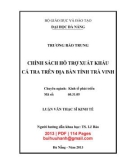 Luận văn Thạc sĩ Kinh tế: Chính sách hỗ trợ xuất khẩu cá tra trên địa bàn tỉnh Trà Vinh