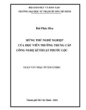 Luận văn Thạc sĩ Tâm lý học: Hứng thú nghề nghiệp của học viên trường Trung cấp Công nghệ kĩ thuật Phước Lộc