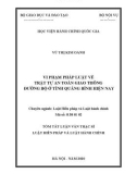 Tóm tắt Luận văn Thạc sĩ Luật Hiến pháp và Luật hành chính: Vi phạm pháp luật về trật tự an toàn giao thông đường bộ ở tỉnh Quảng Bình hiện nay