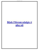 Bệnh Fibromyalalgie ở phụ nữ.