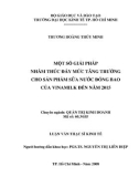 Luận văn Thạc sĩ Kinh tế: Một số giải pháp nhằm thúc đẩy mức tăng trưởng cho sản phẩm sữa nước đóng bao của Vinamilk đến năm 2015