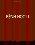 Bài giảng Bệnh học u