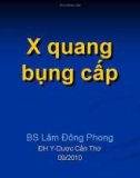 X quang bụng cấp - BS. lâm Đông Phong - ĐH Y dược Cần Thơ