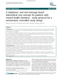 Báo cáo y học: A telephone- and text-message based telemedical care concept for patients with mental health disorders - study protocol for a randomized, controlled study design