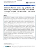 báo cáo khoa học: Remission of severe restless legs syndrome and periodic limb movements in sleep after bilateral excision of multiple foot neuromas: a case report