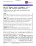 Báo cáo y học: Can AMP induce sputum eosinophils, even in subjects with complete asthma remission?