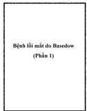 Bệnh lồi mắt do Basedow (Phần 1)