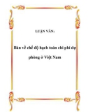 LUẬN VĂN: Bàn về chế độ hạch toán chi phí dự phòng ở Việt Nam