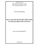 Luận án Tiến sĩ Kinh tế: Việc làm cho thanh niên nông thôn Hà Nội, giai đoạn đến năm 2025