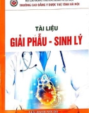 Tài liệu Giải phẫu-sinh lý: Phần 1 - Trường CĐ Y dược Tuệ Tĩnh Hà Nội