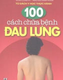 100 Cách chữa bệnh đau lưng (Chương 1)