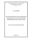 Luận văn Thạc sĩ Chính sách công: Thực hiện chính sách đào tạo, bồi dưỡng cán bộ, công chức cấp xã trên địa bàn thành phố Long Xuyên, tỉnh An Giang