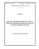 Luận văn Thạc sĩ: Kế toán chi phí sản xuất và tính giá thành sản phẩm tại công ty cổ phần Nồi hơi Việt Nam