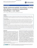 báo cáo khoa học: Benign perimesencephalic hemorrhage occurring after previous aneurysmal subarachnoid hemorrhage: a case report