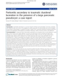 báo cáo khoa học: Peritonitis secondary to traumatic duodenal laceration in the presence of a large pancreatic pseudocyst: a case report