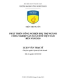 Luận văn Thạc sĩ Quản trị kinh doanh: Phát triển công nghiệp phụ trợ ngành công nghiệp sản xuất ô tô Việt Nam đến năm 2020