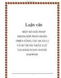 Luận văn: MỘT SỐ GIẢI PHÁP NHẰM GÓP PHẦN HOÀN THIỆN CÔNG TÁC QUẢN LÍ VÀ SỬ DỤNG NHÂN LỰC TẠI KHÁCH SẠN HANOI DAEWOO