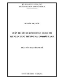 Luận văn Thạc sĩ Kinh tế: Quản trị rủi ro kinh doanh ngoại hối tại Ngân hàng thương mại cổ phần Nam Á