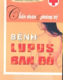 Bệnh Lupus ban đỏ - Chẩn đoán và phòng trị: Phần 1