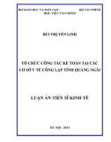 Tóm tắt luận án Tiến sĩ Kinh tế: Tổ chức công tác kế toán tại các cơ sở y tế công lập tỉnh Quảng Ngãi