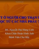 Bài giảng MDCT ở người cho thận sống: Bài học từ các nhà phẫu thuật - BS. Nguyễn Đại Hùng Linh