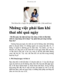 Những việc phải làm khi thai nhi quá ngày