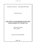 Tóm tắt luận văn Tiến sĩ Triết học: Nhà nước và giáo hội Phật giáo Việt Nam giai đoạn từ 1981 đến nay