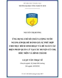 Luận văn Thạc sĩ Kỹ thuật môi trường: Ứng dụng chỉ số chất lượng nước ngầm (GWQI) để đánh giá sự phù hợp cho mục đích sinh hoạt và đề xuất các biện pháp quản lý tại các huyện Củ Chi, Hóc Môn và Bình Chánh